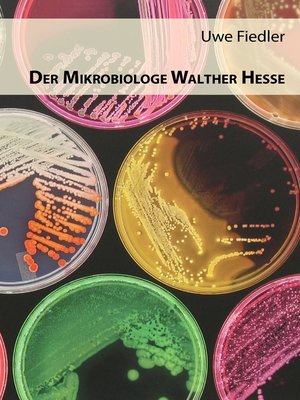 cover image of Der Mikrobiologe Walther Hesse